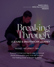 Load image into Gallery viewer, Breakthrough Breathwork &amp; Sound Journey | Fri, 8th May | Shellharbour, Wollongong